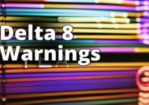 Stay Safe: The Ultimate Guide To Delta 8 Thc Warnings