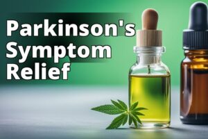 Unlocking The Power Of Cbd Oil For Parkinson’S Relief